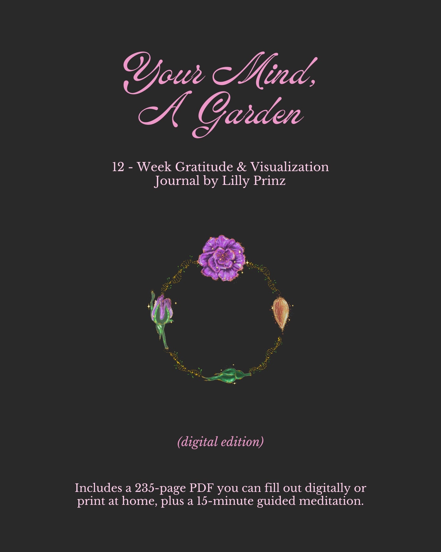 Your Mind, A Garden - DIGITAL Journal & Meditation