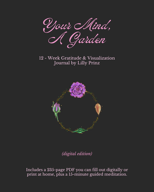 Your Mind, A Garden - DIGITAL Journal & Meditation